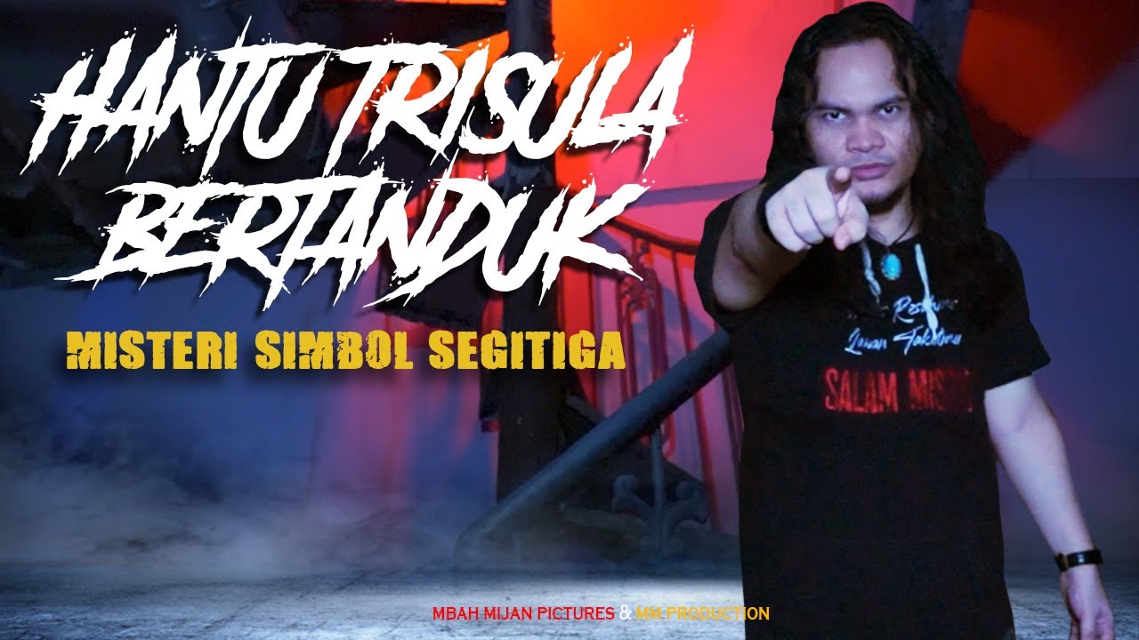 HANTU TRISULA BERTANDUK - MBAH MIJAN [EXPLORE]