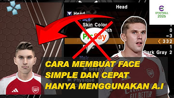 Cara Membuat FACE Pes PPSSPP dengan Mudah