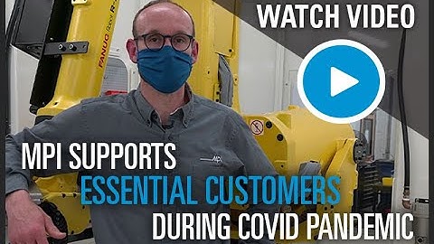 MPI SUPPORTS ESSENTIAL CUSTOMERS DURING COVID PANDEMIC
