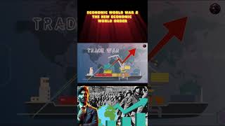 Are We Entering a New Economic World Order?