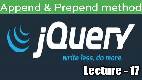 Append & Prepend method using jQuery in hindi lecture 17