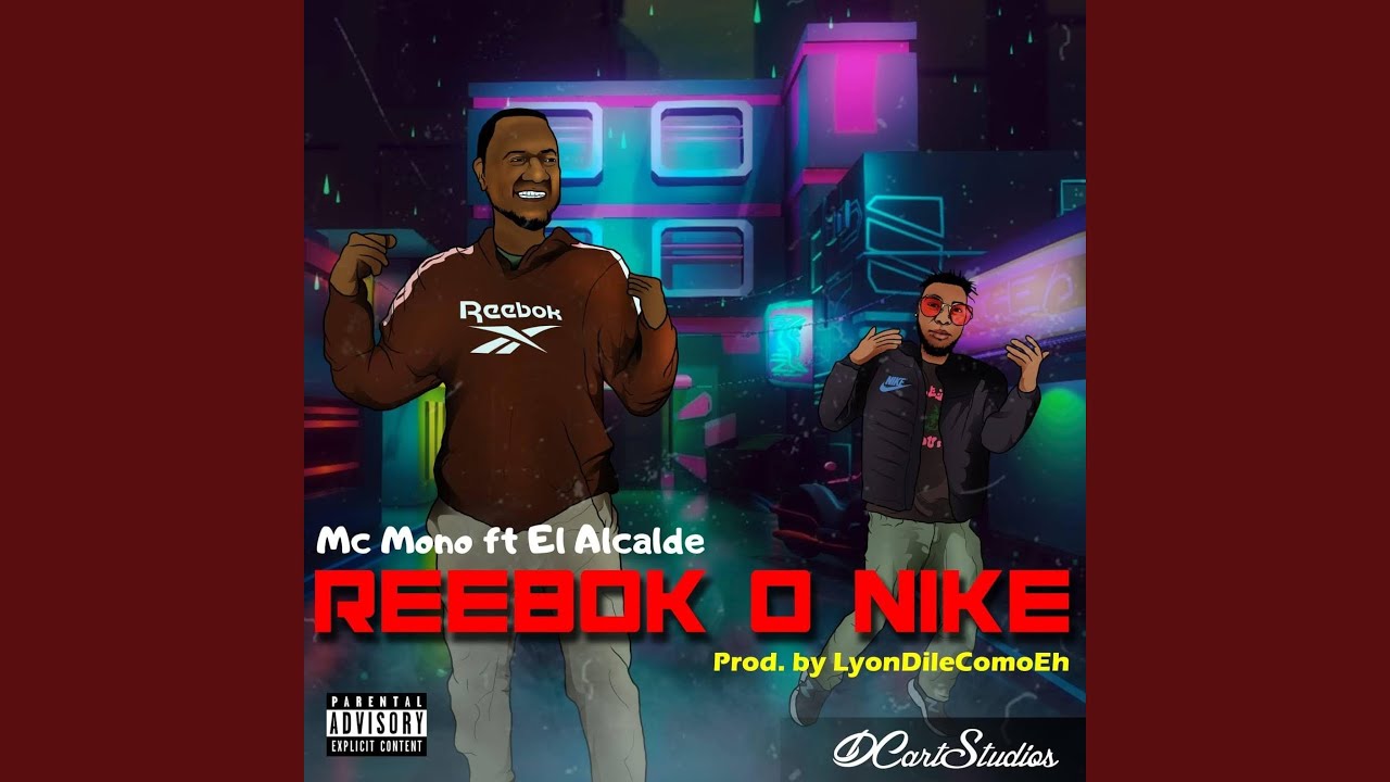 Son Reebok o Son Nike (feat. Mc Mono) YouTube Music