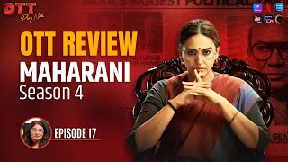 Ott Review Maharani Season 4 क सथ Top Shows Of The Week क पर Report Card
