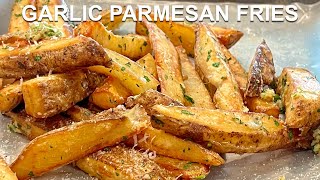 Buttery Garlic Parmesan Fries | Pour Choices Kitchen