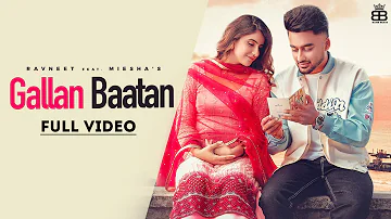 Gallan Baatan (Official Video) Ravneet | Miesha | Jaya | Latest Punjabi Songs |New Punjabi Songs2022