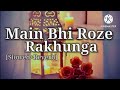 Main Bhi Roze Rakhunga (Slowed+Reverb) Lofi Naat Sharif ll Heart touching Ramzan coming Soon Naat