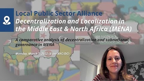 A comparative analysis of decentralization and subnational governance in MENA (Najiyah Alwazir)
