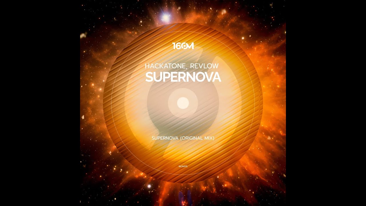 Watch Hackatone, Revlow - Supernova (Original Mix) on YouTube Watch Hackatone, Revlow - Supernova (Original Mix) on YouTube