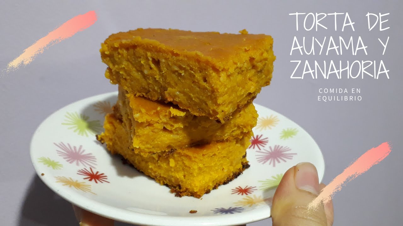 TORTA DE AUYAMA y Zanahoria Saludable, Sin azúcar, Sin horno YouTube
