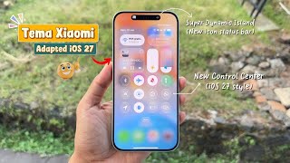 Tema ala ala iOS 27 terbaru 100% work tembus akar! All redmi, poco & xiaomi🔥