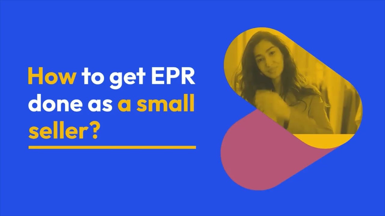 How to get EPR done as a small seller?
