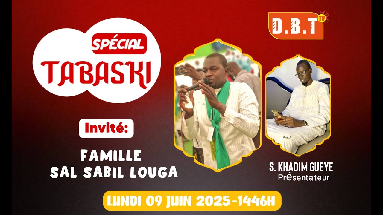 En Direct SPECIAL TABASKI 2025 INVITE FAMILLE SALSABIL Louga