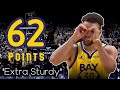 Stephen Curry 62 POINTS Mix ~ &quot;Extra Sturdy&quot; ~ Highlights