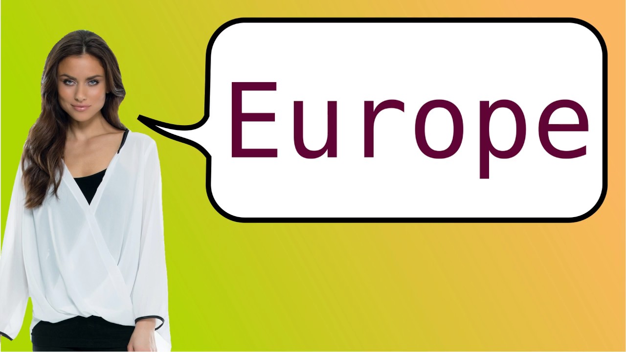 How To Say Europe In French YouTube how-to-say-europe-in-french-youtube