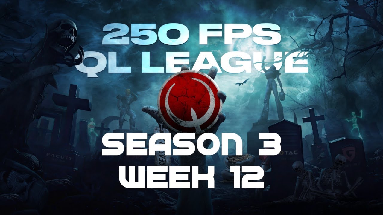 250 FPS - SEASON 3 - WEEK 12 | QUAKE LIVE | 4k stream | 