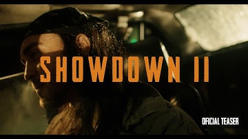 Showdown II - Official Teaser 2025