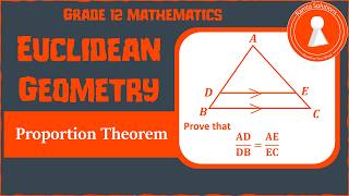 Proportion theorem | Theorem 1 | Euclidean geometry | Grade 12 Mathematics