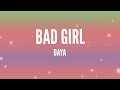Daya Bad Girl Lyrics Daya Bad Girl Lyrics