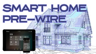 Smart Home PreWire Walkthrough