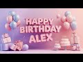 Happy Birthday Alex 🎂✨ | Elegant Birthday Background (Music Friendly)