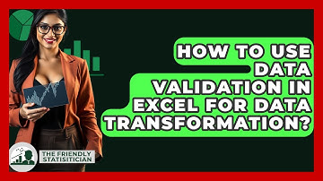 How To Use Data Validation In Excel For Data Transformation? - The Friendly Statistician