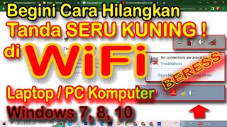 How to Remove the Yellow Exclamation Mark on a WiFi Network on a Laptop or PC Windows 7, 8, 10 How to Remove the Yellow Exclamation Mark on a WiFi Network on a Laptop or PC Windows 7, 8, 10