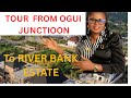 TOUR FROM OGUI JUNCTION TO RIVER BANK ESTATE || IBAGWA NIKE ,AFTER NIKE RESORT