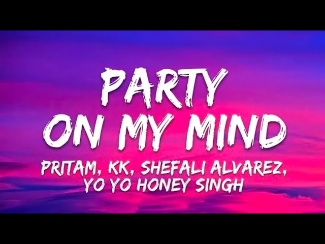 Party On My Mind Lyrics - Race 2 | KK, Shefali Alvarez, Yo Yo Honey Singh songs lyrics lofi