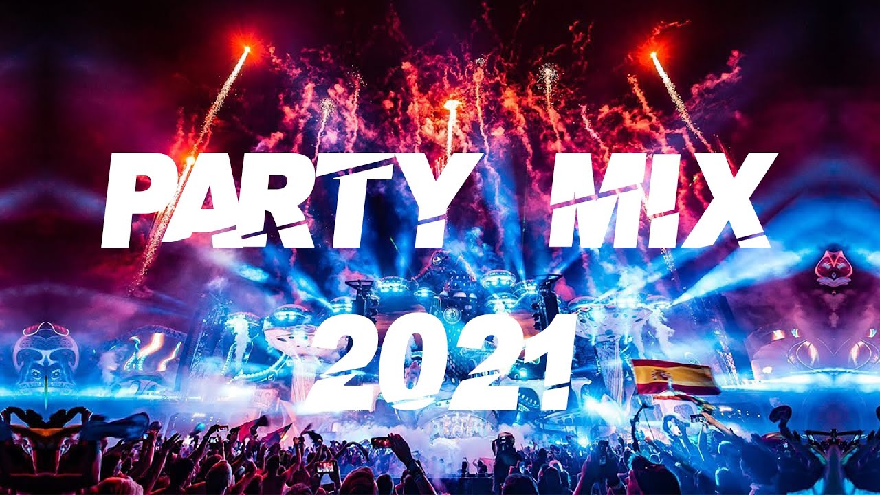 Party Mix 2021 Best Remixes Of Popular Songs 2021 EDM Party Electro