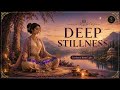 Deep Stillness  Calming Bamboo Flute Music for Sleep, Meditation &amp; Inner Peace