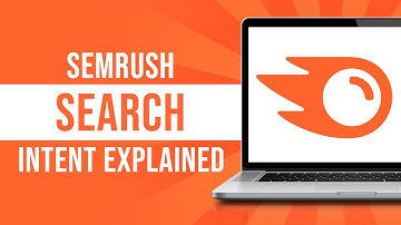 SEMRush Search Intent Explained (Tutorial)