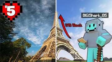Tôi xây Tháp Eiffel cao đến Giới Hạn Xây Dựng trong Minecraft