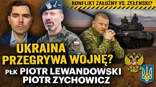 Front w impasie. Czy Ukraina będzie musiała oddać terytorium? - płk Piotr Lewandowski i P Zychowicz