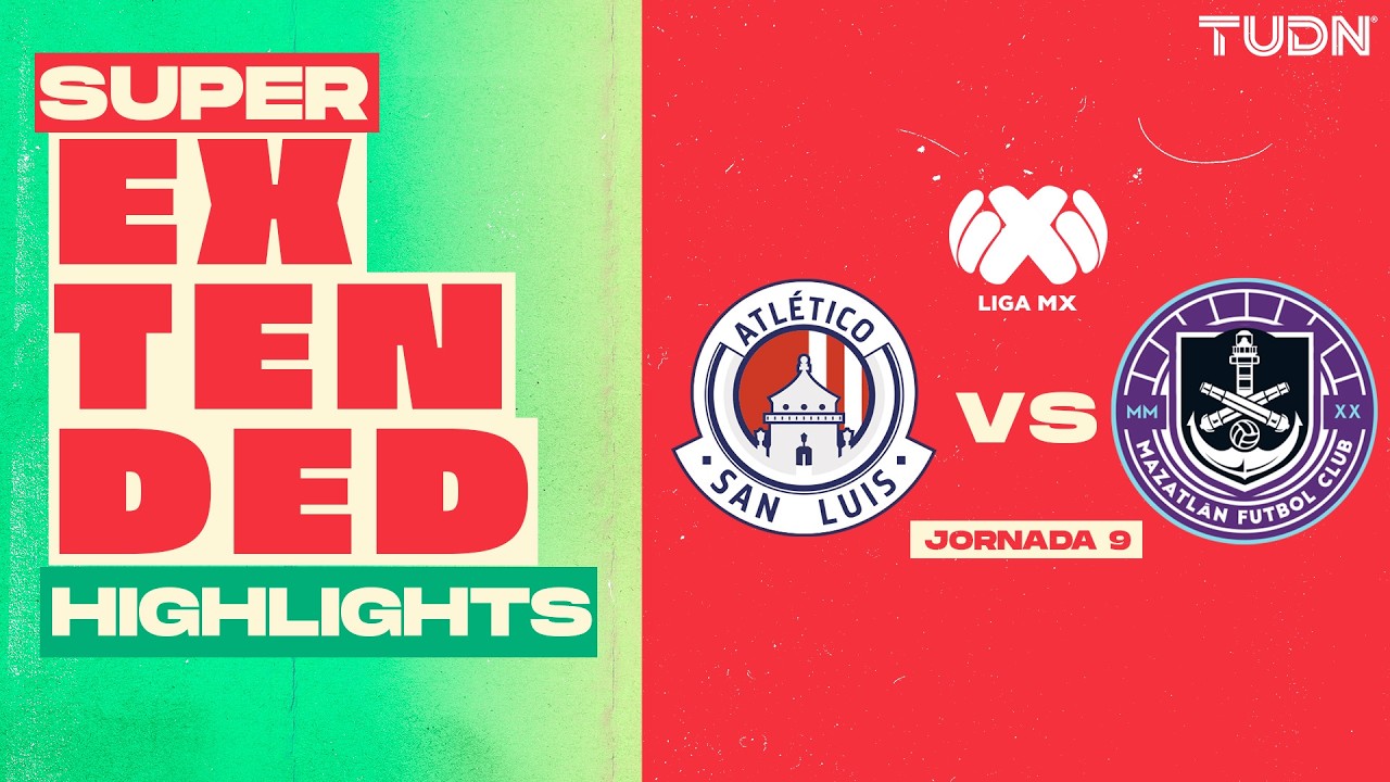 SUPER EXTENDED HIGHLIGHTS - Atlético San Luis vs Mazatlán | Liga MX ...