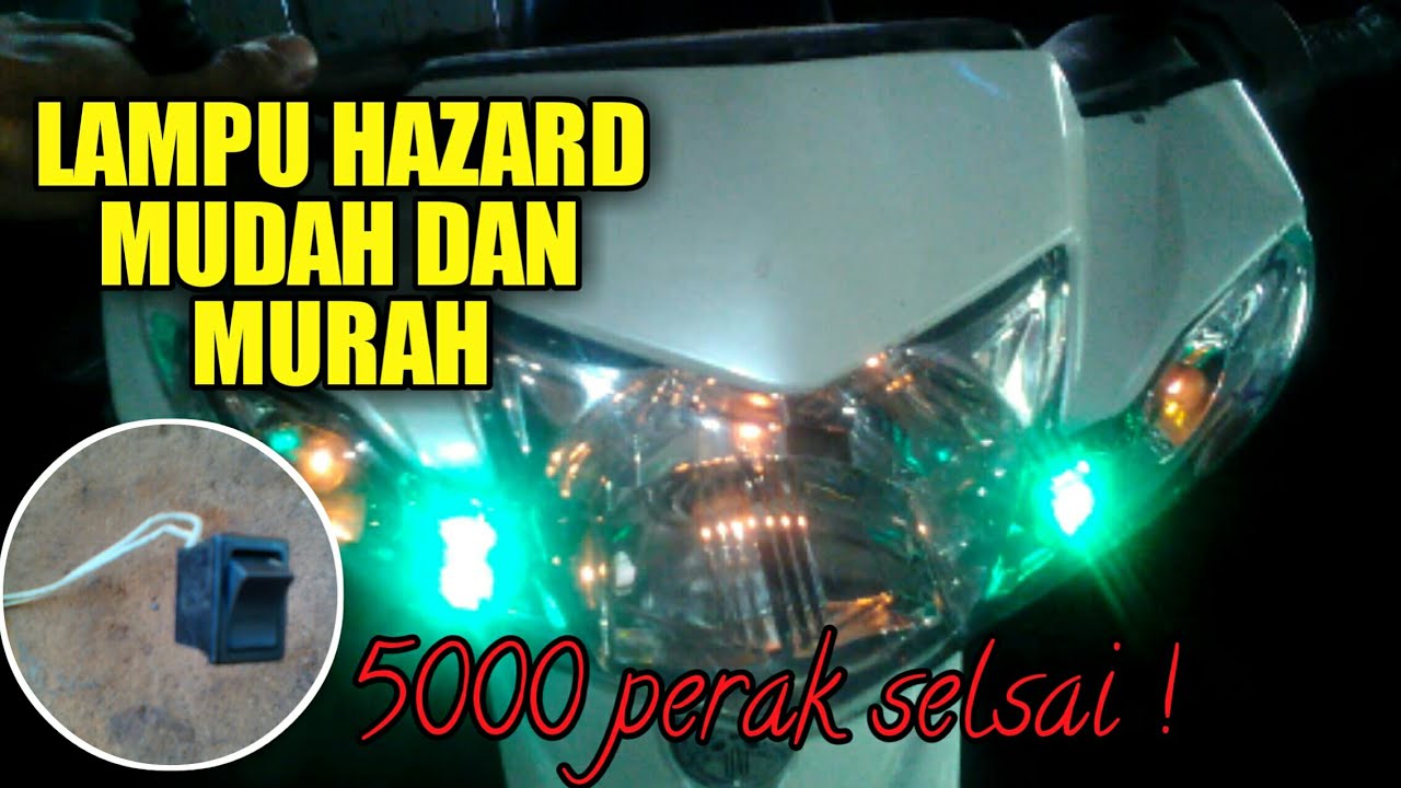  Cara  Paling Mudah Sedunia Membuat Lampu  Hazard Motor 