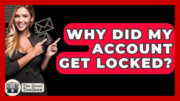 Why Did My Account Get Locked? - TheEmailToolbox.com