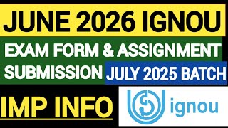 Ignou June 2026 Assignment Submission And Exam Form Most Important Information Dont Skip
