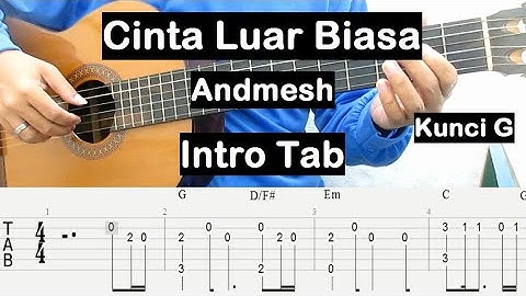 Belajar Gitar Cinta Luar Biasa Andmesh (Intro) TAB Tutorial - Nada Dasar G