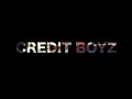 Credit Boys- Commercial