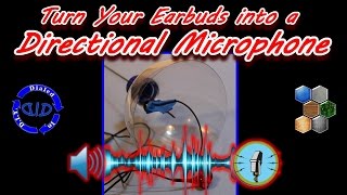 Use Earbuds to Make a Directional Microphone  Mini Spy Mic