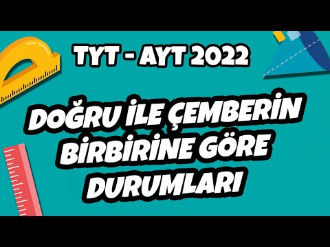 TYT - AYT Geometri - Doğru ile Çemberin Birbirine Göre Durumları |  2022 #hedefekoş