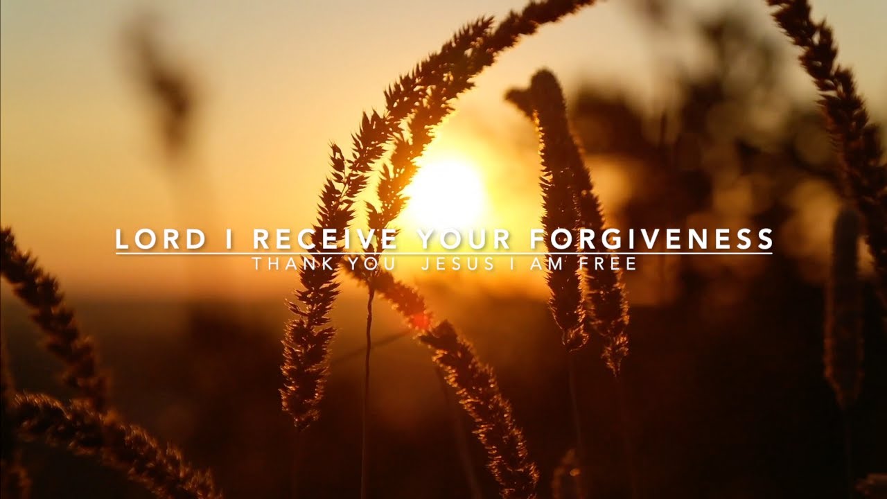 Lord I Receive Your Forgiveness (Thank you Jesus I am Free) - Praise and Worship song (Lyrics)