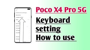 Poco X4 Pro 5G Keyboard setting How to use