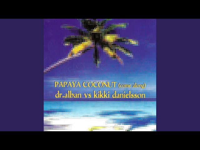 Papaya Coconut (Radio Edit) class=