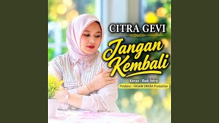 Download Lagu JANGAN KEMBALI