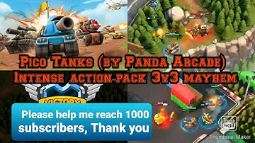 Pico Tanks (by Panda Arcade) | Gamplay Walkthrough | Help me reach 1000 subscribers | 3v3