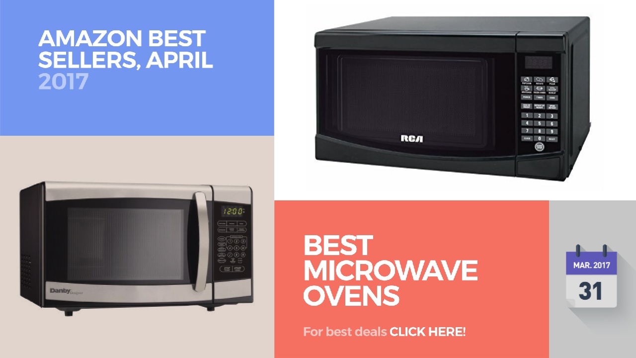 Best Microwave Ovens Ers April 2017 You Best Microwave Ovens Ers April 2017
