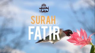 Surah Fatir | By Ehsan Habib | Full (HD) - سورۃفاطر بروایة السوسى عن أبى عمرو البصری