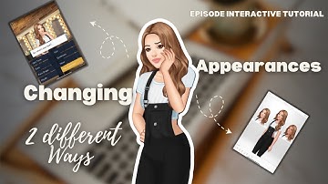 Episode Interactive Tutorial | How to allow readers to CUSTOMISE character