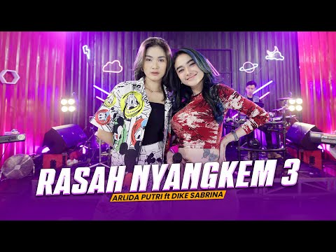 ARLIDA PUTRI FEAT. DIKE SABRINA - RASAH NYANGKEM 3 (Official Live Music Video)